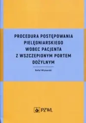 Procedura postępowania pielęgniarskiego wobec... - Rafał Młynarski