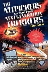 The Nitpicker's Guide for Next Generation Trekkers Volume 1 - Phil Farrand