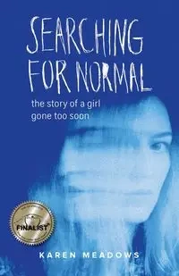 Searching for Normal - Karen Meadows
