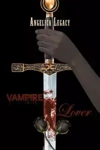 Vampire Lover - Angelica Legacy