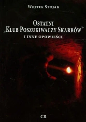 Ostatni Klub poszukiwaczy Skarbów i inne opowieści - Stojak Wojtek