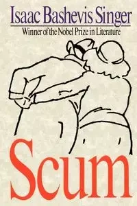 Scum - Isaac Singer Bashevis