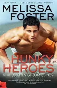 Hunky Heroes of The Love in Bloom Series - Foster Melissa