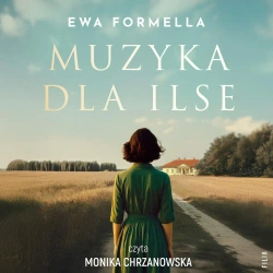 audiobook Muzyka dla Ilse - Ewa Formella