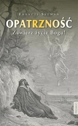 Opatrzność. Zawierz życie Bogu! - Francis Selman