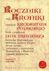 Roczniki czyli Kroniki sławnego... Księga 11 - Jan Długosz