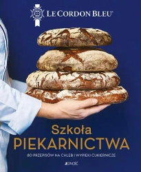 Szkoła piekarnictwa. 80 przepisów na chleb... - Delphine Constantini, Juliette Turrini