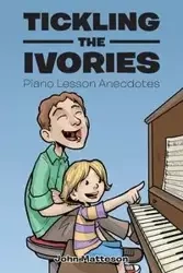 Tickling the Ivories - John Matteson