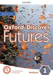 Oxford Discover Futures 1. Workbook + Online Practice - Ben Wetz, Jayne Wildman, Fiona Beddall