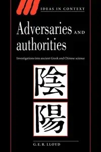 Adversaries and Authorities - Lloyd Geoffrey E. R.