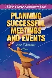 Planning Successful Meetings and Events - Ann J. Boehme