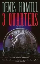 3 Quarters - Denis Hamill