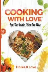 Cooking with Love - Love Tinika B