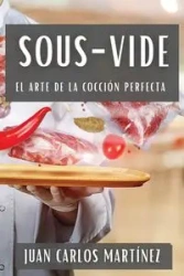 Sous-Vide - Juan Carlos Martínez