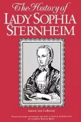 The History of Lady Sophia Sternheim - Sophie von LaRoche