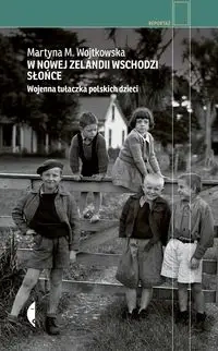W Nowej Zelandii wschodzi słońce - Martyna M. Wojtkowska