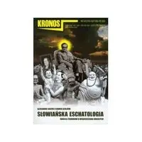 Kronos 3/2009 Słowiańska eschatologia - Praca zbiorowa