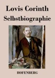 Selbstbiographie - Corinth Lovis