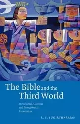 The Bible and the Third World - Sugirtharajah R. S.