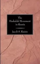 The Haskalah Movement in Russia - S. Jacob Raisin