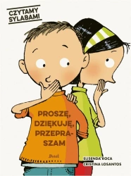 Czytamy sylabami. Proszę, dziękuję, przepraszam - Elisenda Roca, Karolina Jaszecka