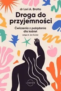 Droga do przyjemności - Lori Brotto