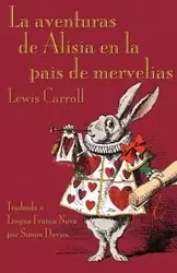 La Aventuras de Alisia en la Pais de Mervelias - Carroll Lewis