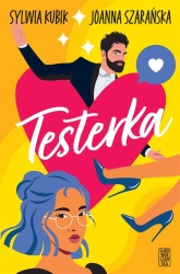 Testerka - Sylwia Kubik, Joanna Szarańska
