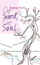 One Sword; One Soul - Andrea Birch