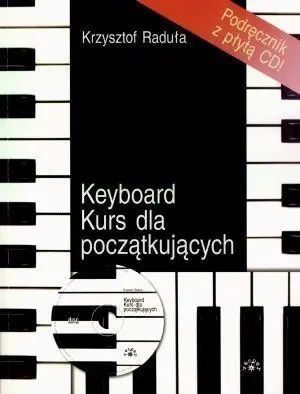 Keyboard. Kurs dla początkujących - Krzysztof Raduła
