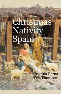 Christmas Nativity Spain - Berna Cristina