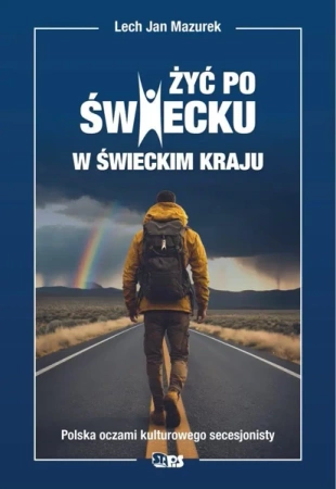 Żyć po świecku - Lech Jan Mazurek