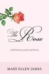The Rose - James Mary Ellen