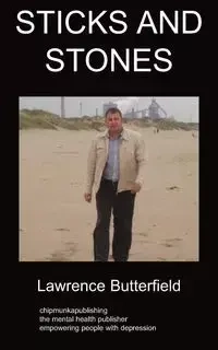 Sticks and Stones - Lawrence Butterfield