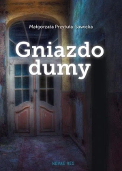 eBook Gniazdo dumy - Małgorzata Przytuła-Sawicka mobi epub