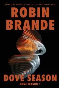 Dove Season - Brande Robin