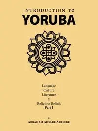 Introduction to Yoruba - Abraham Adeleke Ajibade
