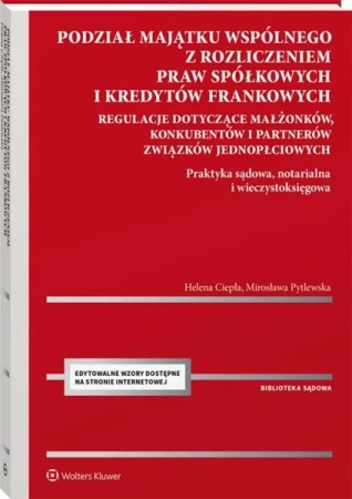 Podział majątku wspólnego z rozliczeniem praw... - Helena Ciepła, Mirosława Pytlewska