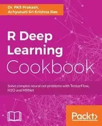 R Deep Learning Cookbook - Prakash Dr. PKS