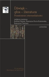 Dźwięk głos literatura. Przestrzenie intermedial - praca zbiorowa