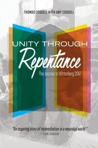 Unity through Repentance - Thomas Cogdell