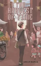 The Harvest of Time - Barua Ankur