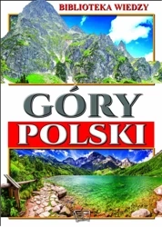 Biblioteka wiedzy - Góry Polski - Joanna Włodarczyk