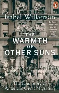 The Warmth of Other Suns - Isabel Wilkerson