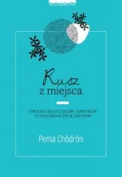 Rusz z miejsca - Chordon Pema
