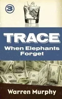 When Elephants Forget - Warren Murphy