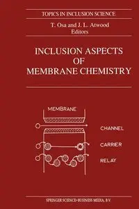 Inclusion Aspects of Membrane Chemistry - Osa T.
