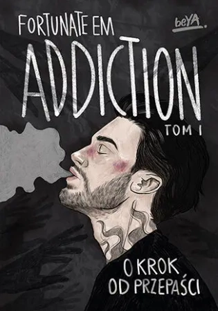 Addiction. O krok od przepaści. T.1 - Fortunateem