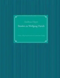 Studien zu Wolfgang Harich - Andreas Heyer