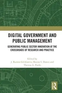 Digital Government and Public Management - Gil-Garcia J. Ramon
